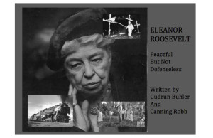 Eleanor Roosevelt Peaceful but not Defenseless