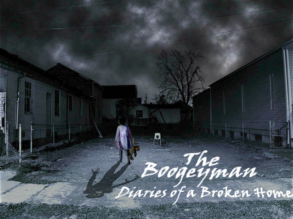 THE BOOGEYMAN DIARIES OF A BROKEN HOME