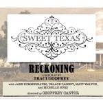 sweet texas Reckoning final
