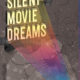 Silent Movie Dream