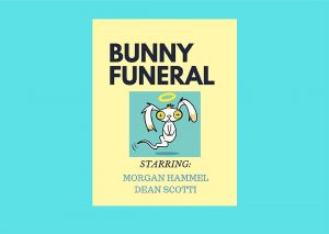 Bunny Funeral by Morgan Hammel 1
