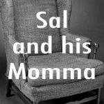 Sal and His Momma by Brian Michael ONeil