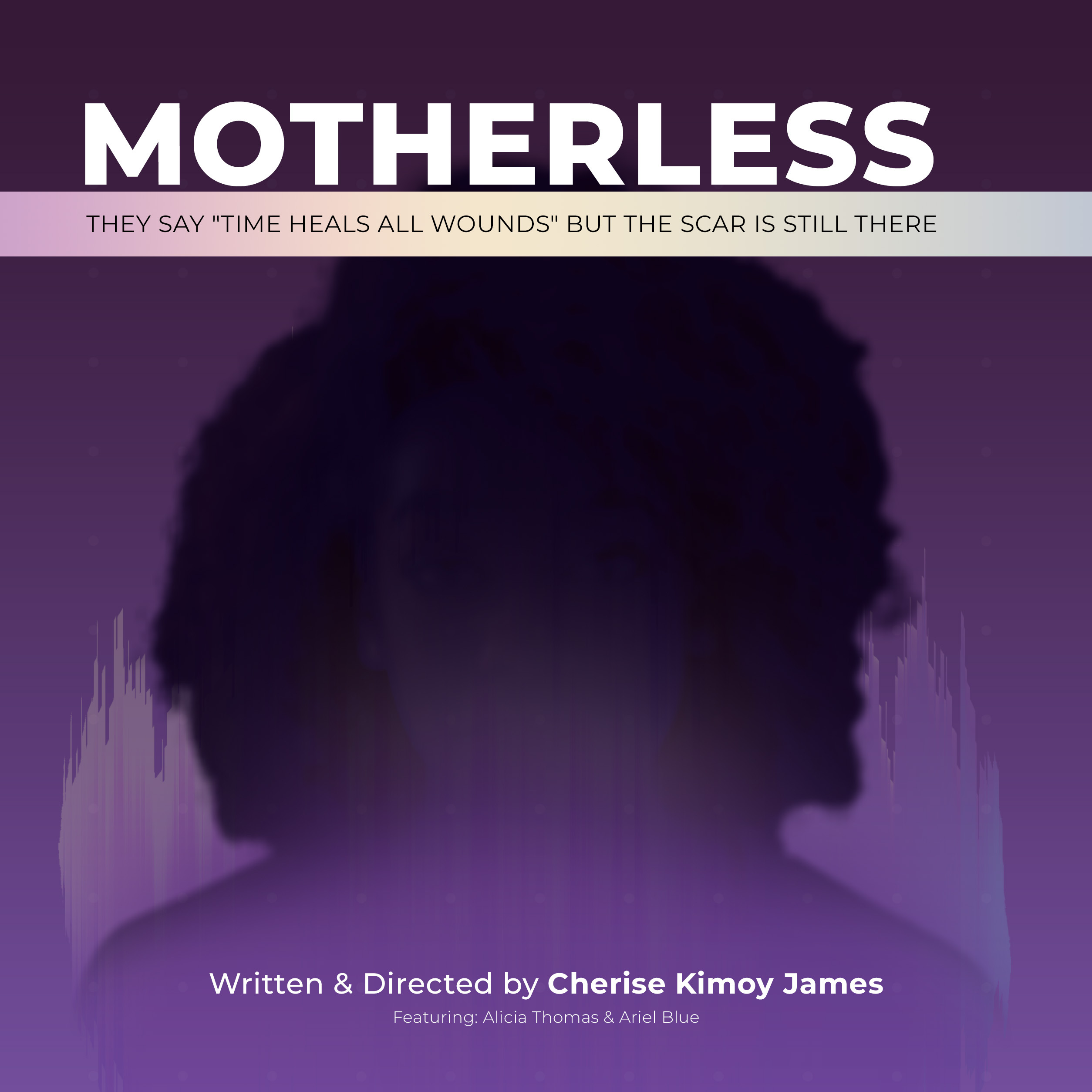 MOTHERLESS New York Theater Festival
