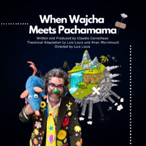 When Wajcha Meets Pachamama