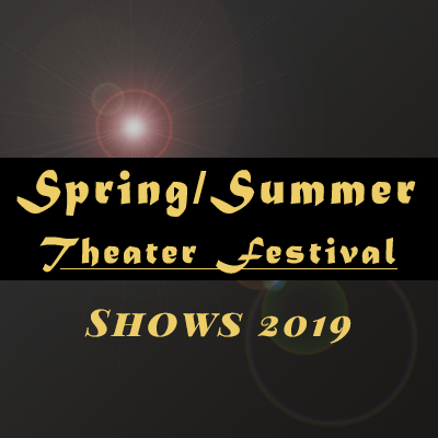 Spring/Summer Plays Musicals 2019