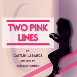 Two Pink Lines